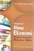 Pengantar Ilmu Ekonomi : Dilengkapi Dasar-dasar Ekonomi Islam