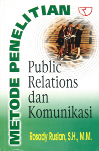 Metode penelitian public relations dan komunikasi