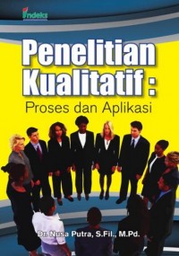 Penelitian Kualitatif: Proses dan Aplikasi