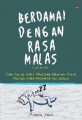 Berdamai dengan Rasa Malas (Light Version): Cara Paling Cepat Mengubah Kebiasaan Malas menjadi Super-Produktif dan Disiplin