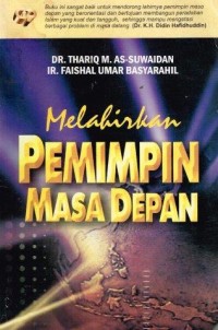 Melahirkan Pemimpin Masa Depan