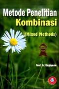 Metode Penelitian Kombinasi (Mixed Methods)