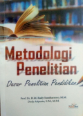 Metodologi Penelitian: Dasar Penelitian Pendidikan