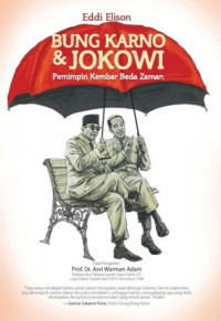 Image of Bung Karno dan Jokowi : Pemimpin Kembar Beda Zaman