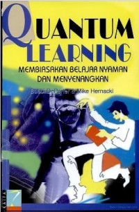 Image of QUANTUM LEARNING, MEMBIASAKAN BELAJAR NYAMAN DAN MENYENANGKAN