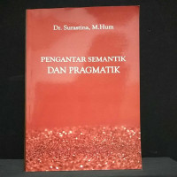 Image of Pengantar semantik dan pragmatik