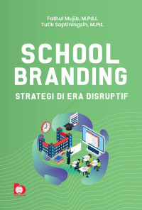 Image of School Branding strategi di Era Disruptif