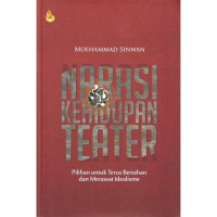 Image of Narasi Kehidupan Teater; pilihan untuk terus bertahan dan merawat idealisme