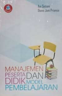 Image of Manajemen Peserta Didik dan Model Pembelajaran