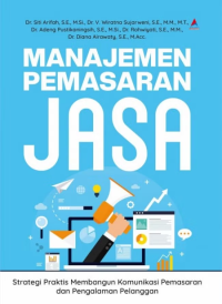 Image of Manajemen Pemasaran Jasa: Strategi Prkatis Membangun Komunikasi Pemasaran dan Pengalaman Pelanggan